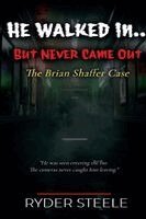 Ryder Steele - He Walked in.... But Never Came Out, Häftad