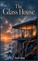 Kevin Chong - The Glass House, Häftad