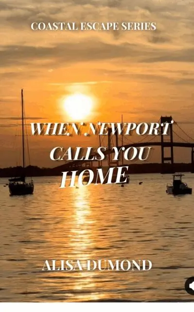 Alisa Dumond - When Newport Calls You Home, E-bok. Tillgänglighet: Lägg i varukorg