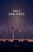 Lacen Z - Salt and Steel, Häftad. Tillgänglighet: Lägg i varukorg