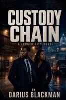 Darius Blackman - Custody Chain Book Five In The Ledger City Series, Häftad