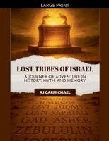 Aj Carmichael - Legends of Antiquity Lost Tribes of Israel, Häftad