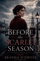 Branna O'Dwyer - Before the Scarlet Season, Häftad