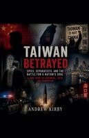 Taiwan Betrayed