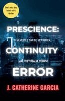 J Catherine Garcia - Prescience, Häftad