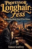 Simon Godfrey - Professor Longhair, Häftad