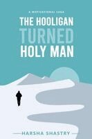 Harsha Shastry - Hooligan turned Holy Man, Häftad. Tillgänglighet: Lägg i varukorg