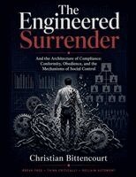 Christian Bittencourt - Engineered Surrender, Häftad. Tillgänglighet: Lägg i varukorg