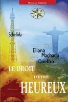 Eliana Machado Coelho, Par L'Esprit Schellida - droit d'être heureux, Häftad. Tillgänglighet: Lägg i varukorg