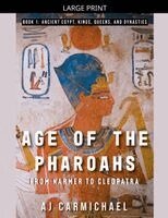 Aj Carmichael - Age of the Pharaohs, From Narmer to Cleopatra, Häftad