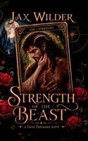Jax Wilder - Strength of the Beast, Häftad. Tillgänglighet: Lägg i varukorg