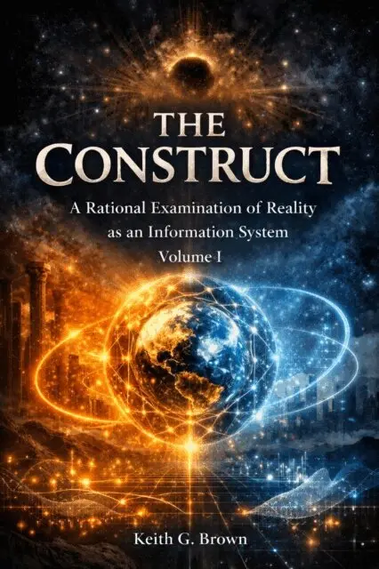 Keith G. Brown - Construct:  A Rational Examination of Reality as an Information System, E-bok. Tillgänglighet: Lägg i varukorg