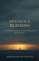 Abraham Reymond - Death Is a Blessing, Häftad