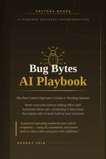 Akshay Jain - Bug Bytes: The Pest Control Operator's AI Playbook, E-bok
