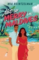 Mia Heintzelman - Not So Merry in Maldives, Häftad