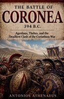 Antonios Athenaeus - Battle of Coronea 394 B.C., Häftad. Tillgänglighet: Lägg i varukorg