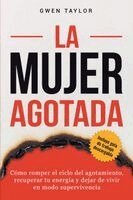Gwen Taylor - mujer agotada, Häftad