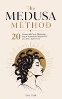 Greta Clark - Medusa Method, Häftad