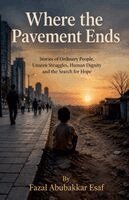 Fazal Abubakkar Esaf - Where the Pavement Ends, Häftad. Tillgänglighet: Lägg i varukorg