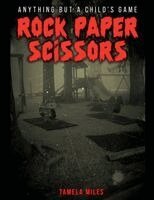 Tamela Miles - Rock Paper Scissors, Häftad