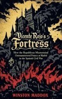 Winston Maddox - Vicente Rojo's Fortress, Häftad