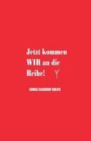 Jorge Llaguno Soler - Jetzt Kommen Wir an Die Reihe!, Häftad. Tillgänglighet: Tillfälligt slut