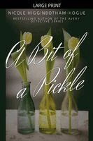 Nicole Higginbotham-Hogue - Bit of a Pickle, Häftad