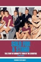 Dave Thomas - Sold For A Stand - The Story Of Burnley's Team Of The Seventies, Häftad