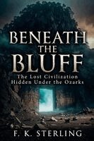 F K Sterling - Beneath the Bluff, Häftad. Tillgänglighet: Lägg i varukorg