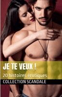 Collection Scandale - Je te veux !, Häftad