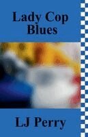 Lj Perry - Lady Cop Blues, Häftad. Tillgänglighet: Lägg i varukorg