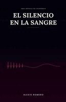 Alexis Romero - Silencio En La Sangre, Häftad. Tillgänglighet: Lägg i varukorg