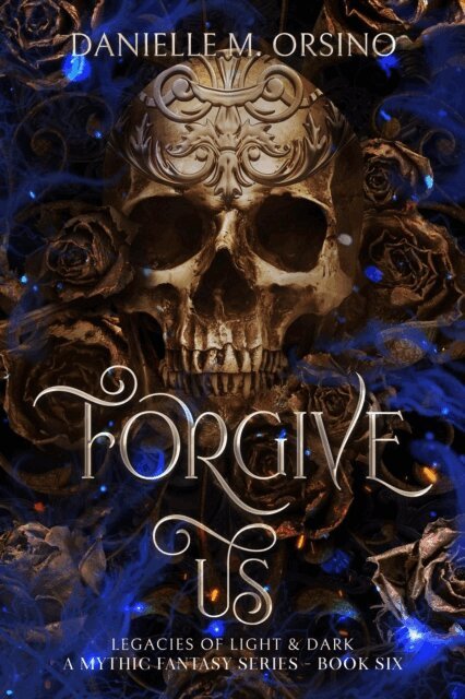 Danielle M. Orsino - Forgive Us, Book Six, E-bok