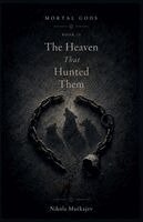 Nikola Muckajev - Heaven That Hunted Them, Häftad. Tillgänglighet: Lägg i varukorg