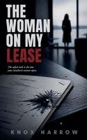 Knox Harrow - Woman On My Lease, Häftad