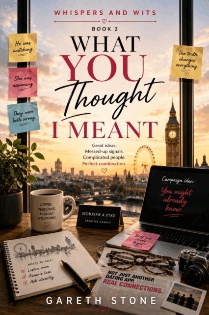 GARETH STONE - WHAT YOU THOUGHT I MEANT, E-bok