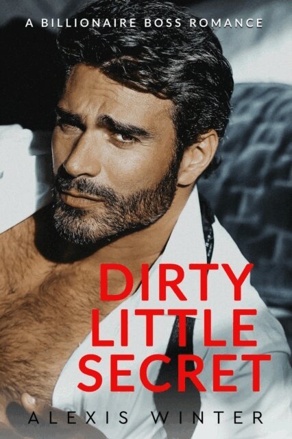 Alexis Winter - Dirty Little Secret, E-bok