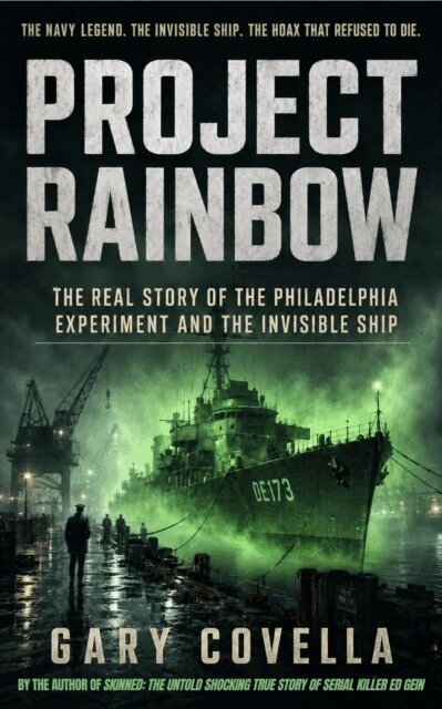 Gary Covella - Project Rainbow: The Real Story of the Philadelphia Experiment and the Invisible Ship, E-bok. Tillgänglighet: Lägg i varukorg
