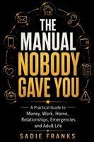 Sadie Franks - Manual Nobody Gave You, Häftad