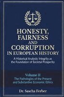 Sascha Ferber - Honesty, Fairness and Corruption in the European History - Volume II, Häftad