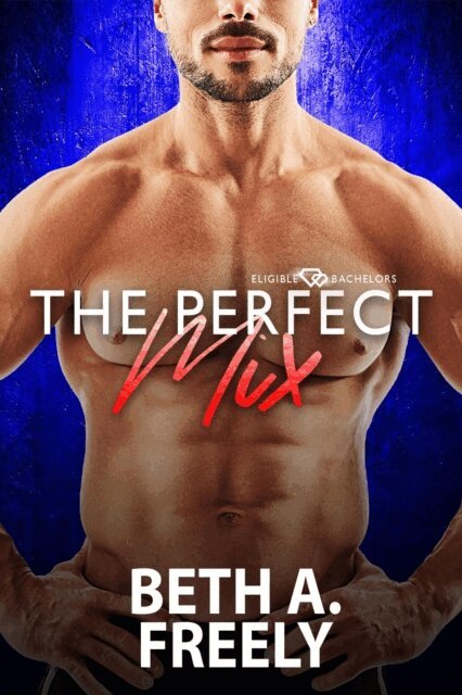 Beth A. Freely - Perfect Mix, E-bok