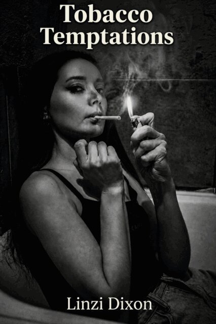 Linzi Dixon - Tobacco Temptations, E-bok. Tillgänglighet: Lägg i varukorg