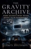Jason Thomson - Gravity Archive, Häftad. Tillgänglighet: Lägg i varukorg