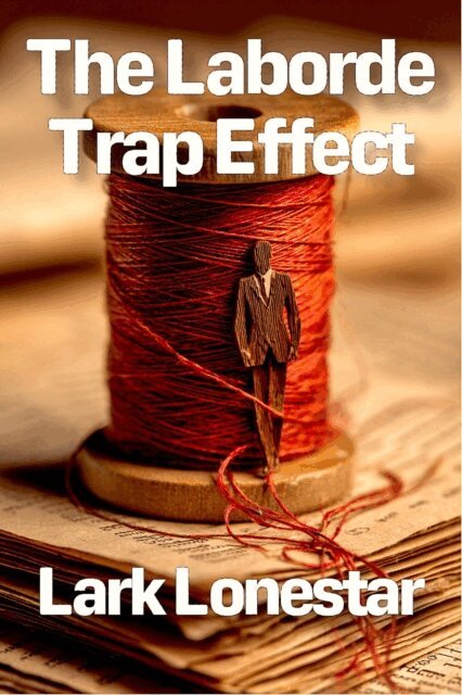 Lark Lonestar - Laborde Trap Effect, E-bok. Tillgänglighet: Lägg i varukorg