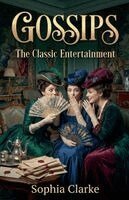 Sophia Clarke - Gossips, Häftad. Tillgänglighet: Lägg i varukorg
