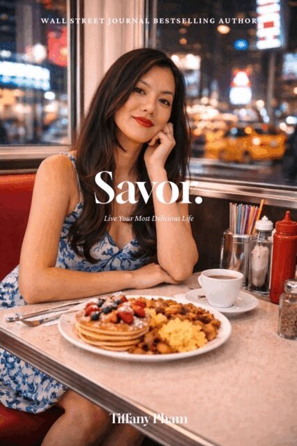 Tiffany Pham - Savor: Live Your Most Delicious Life, E-bok. Tillgänglighet: Lägg i varukorg