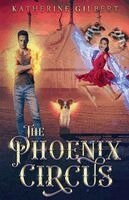 Katherine Gilbert - Phoenix Circus, Häftad