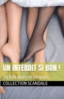 Collection Scandale - interdit si bon !, Häftad