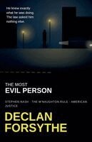 Declan Forsythe - Most Evil Person, Häftad