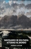 Joshua Slocum - Navigando in solitaria intorno al mondo, Häftad
